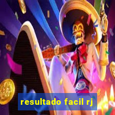 resultado facil rj